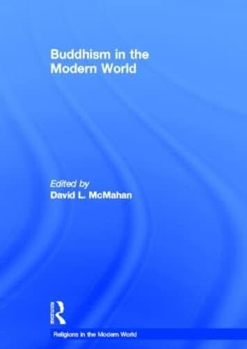 Buddhism in the Modern World (Religions in the Modern World)