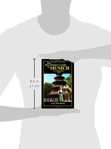 The Beer Drinker's Guide to Munich by Hawthorne, Larry