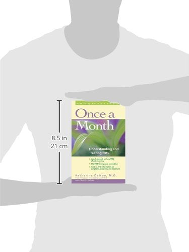 Once a Month: Understanding and Treating PMS by Dalton, Kath