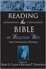Reading the Bible in Wesleyan Ways: Some Constructive Proposals