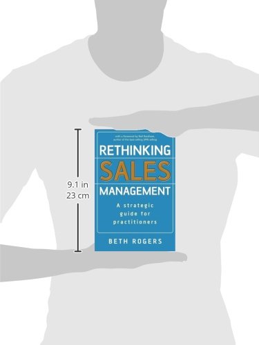 Rethinking Sales Management: A Strategic Guide for Practitioners
