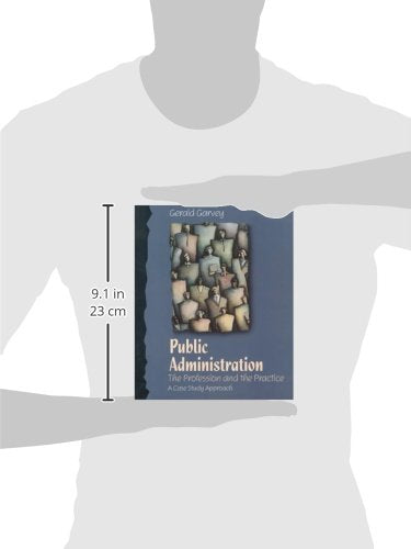 Public Administration: The Profession and the Practice: A Case Study Approach