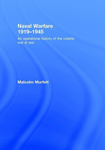 Naval Warfare, 1919-1945