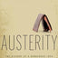 Austerity: The History of a Dangerous Idea