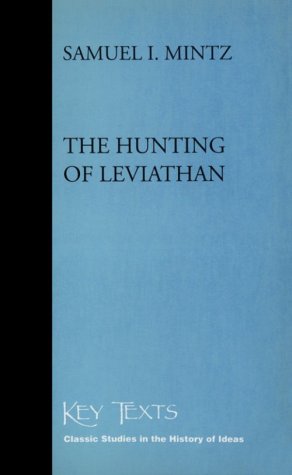 The Hunting of Leviathan: Seventeenth-Century Reactions to the Materialism and Moral Philosophy of Thomas Hobbes