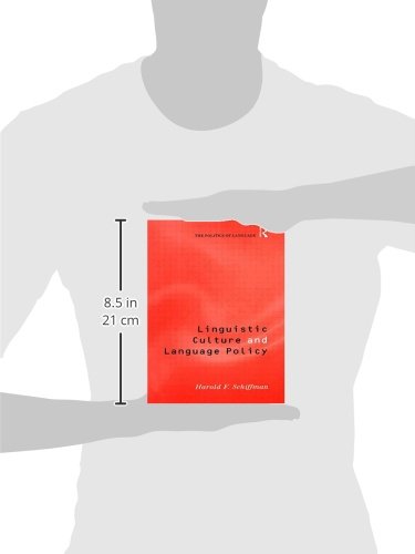 Linguistic Culture and Language Policy (The Politics of Language)