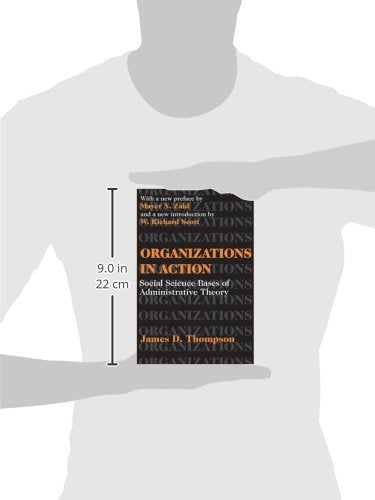 Organizations in Action: Social Science Bases of Administrat