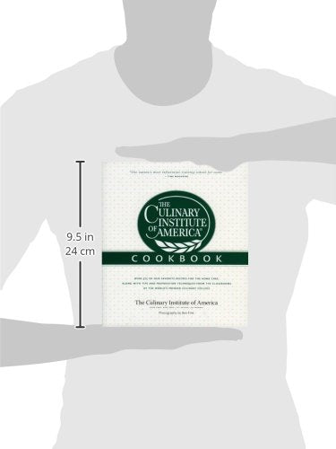 The Culinary Institute of America Cookbook: A Collection of Our Favorite Recipes for the Home Chef