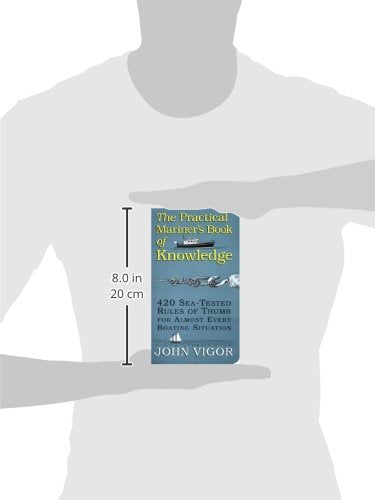 The Practical Mariner's Book of Knowledge: 420 Sea-Tested Rules of Thumb for Almost Every Boating Situation