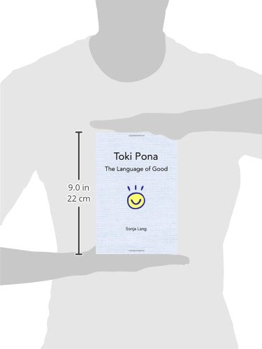 Toki Pona: The Language of Good (Official Toki Pona)