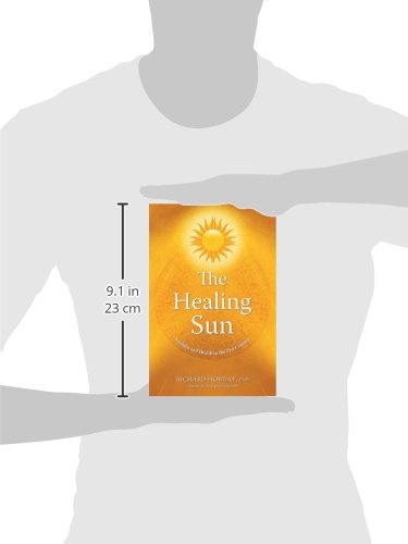 The Healing Sun: Sunlight and Health in the 21st Century