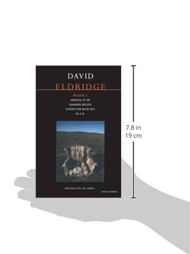 Eldridge Plays: 1: Serving it Up; Summer Begins; Under the Blue Sky; M.A.D. (Contemporary Dramatists)
