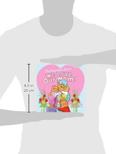 The Berenstain Bears: We Love Our Mom!