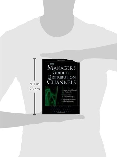 The Manager's Guide to Distribution Channels