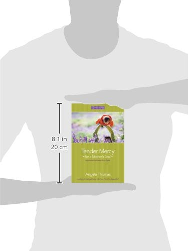 Tender Mercy of a Mother's Soul: Inspiration to Renew Your Spirit