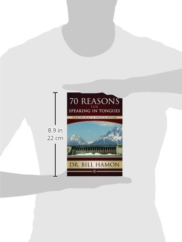 70 Reasons For Speaking In Tongues: Your Own Built In Spiritual Dynamo