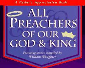 All Preachers of Our God and King