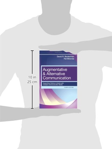 Augmentative and Alternative Communication: Supporting Children and Adults with Complex Communication Needs