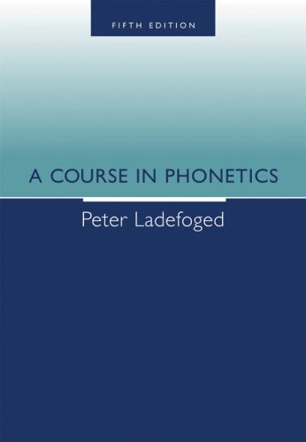 A Course in Phonetics