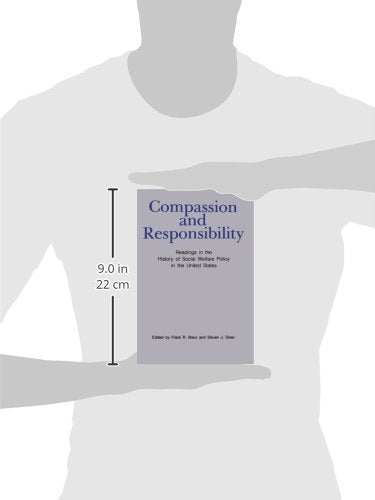 Compassion and Responsibility: Readings in the History of Social Welfare Policy in the United States