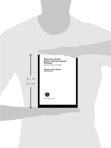 Education, Social Justice and Inter-Agency Working: Joined Up or Fractured Policy? (Routledge Research in Education)