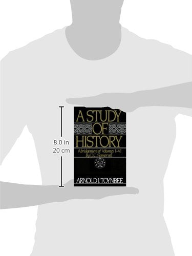 A Study of History, Vol. 1: Abridgement of Volumes I-VI by A