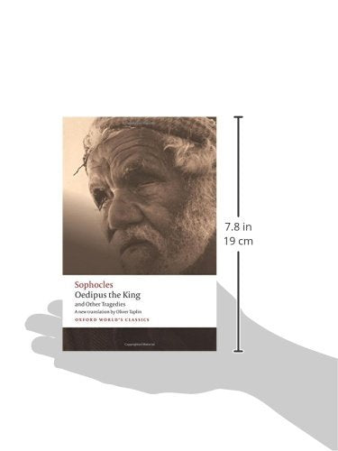 Oedipus the King and Other Tragedies: Oedipus the King, Aias, Philoctetes, Oedipus at Colonus (Oxford World's Classics)
