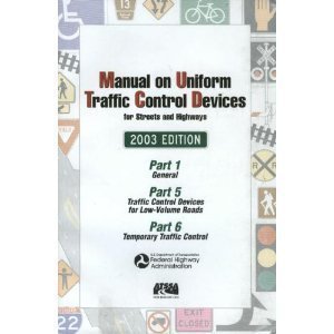 Manual on Uniform Traffic Control Devices, 2003 by Institute