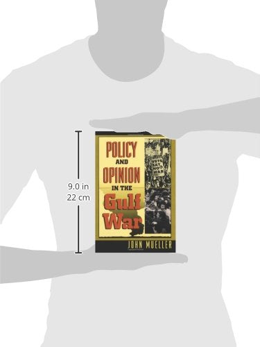 Policy and Opinion in the Gulf War (American Politics and Political Economy Series)