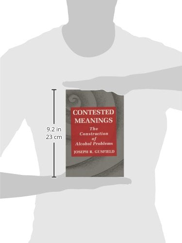 Contested Meanings: The Construction of Alcohol Problems