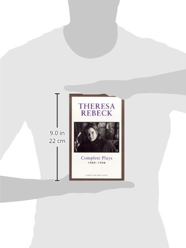 Theresa Rebeck: Complete Plays, Vol. 1: 1989-1998