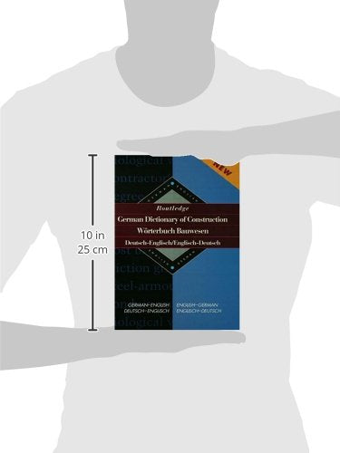 Routledge German Dictionary of Construction Worterbuch Bauwesen: German-English/English-German (Routledge Bilingual Specialist Dictionaries)