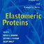 Elastomeric Proteins: Structures, Biomechanical Properties, and Biological Roles