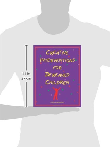 Creative Interventions for Bereaved Children