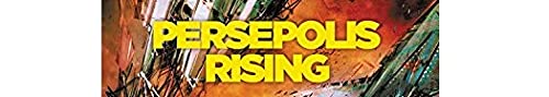 Persepolis Rising (The Expanse, 7) by Corey, James S. A.