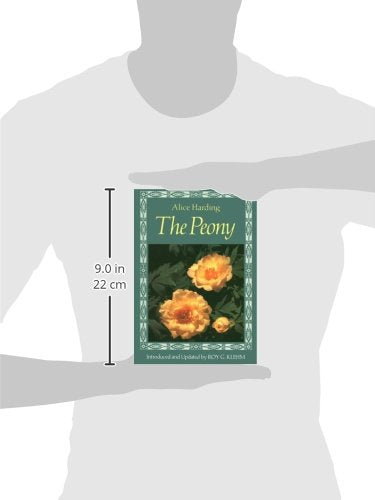 The Peony: Alice Harding's Peonies in the Little Garden & the Book of the Peony, Updated Edition