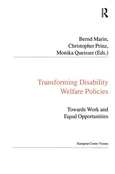 Transforming Disability Welfare Policies: Towards Work and Equal Opportunities (Public Policy and Social Welfare)