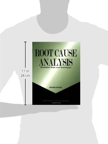 Root Cause Analysis: Simplified Tools and Techniques, Second Edition