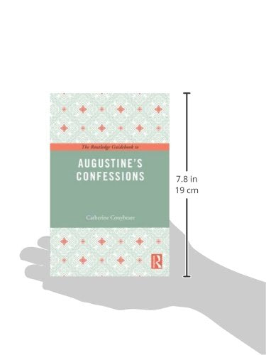 The Routledge Guidebook to Augustine's Confessions (The Routledge Guides to the Great Books)