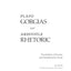 Gorgias and Rhetoric (Focus Philosophical Library)