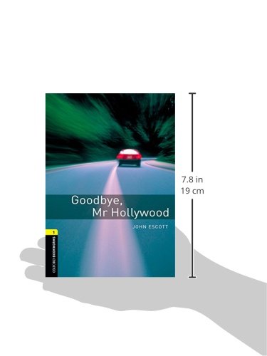 Oxford Bookworms Library: Goodbye, Mr. Hollywood: Level 1: 400-Word VocabularyGoodbye, Mr. Hollywood