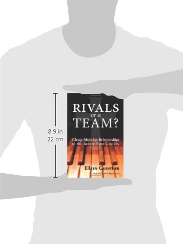 Rivals or a Team? Clergy-Musician Relationships in the Twenty-First Century