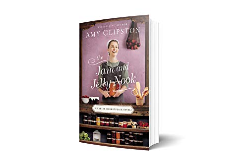 The Jam and Jelly Nook (An Amish Marketplace Novel)