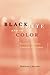 Black, White, and in Color: Essays on American Literature and Culture