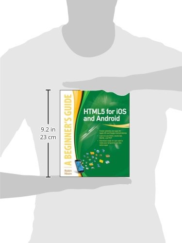 HTML5 for iOS and Android: A Beginner's Guide (Beginner's Guide (McGraw Hill))