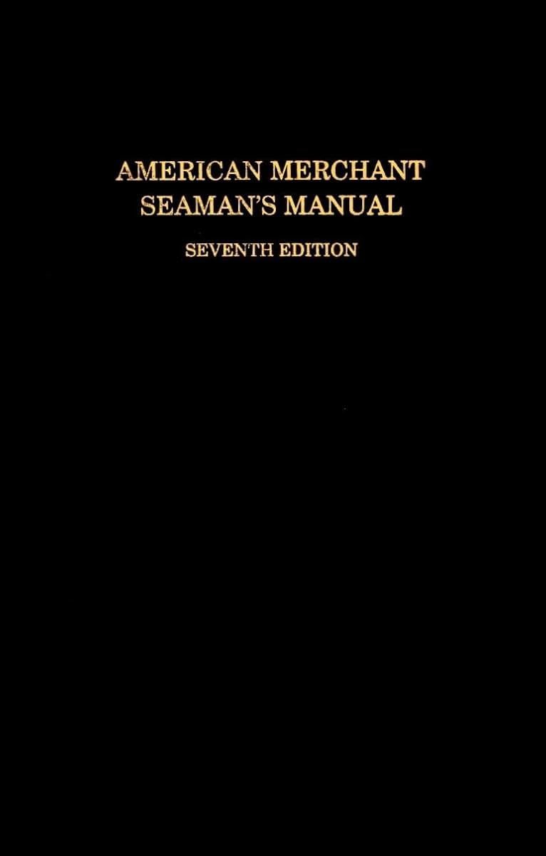 American Merchant Seamans Manual