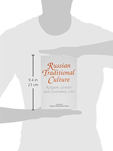 Russian Traditional Culture: Religion, Gender and Customary Law