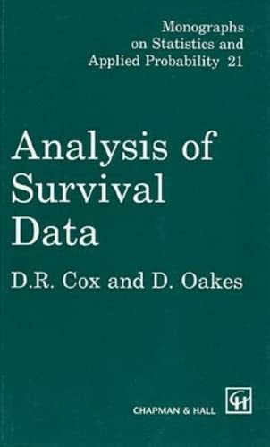 Analysis of Survival Data (Chapman & Hall/CRC Monographs on Statistics and Applied Probability)