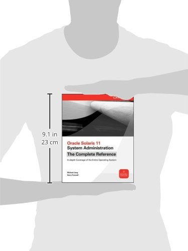 Oracle Solaris 11 System Administration The Complete Reference