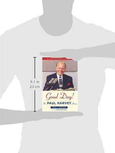 Good Day!: The Paul Harvey Story